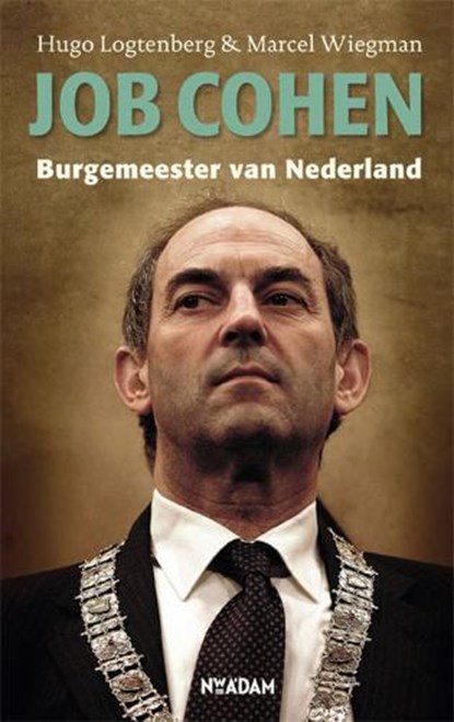 Job Cohen, LOGTENBERG, Hugo & WIEGMAN, Marcel - Paperback - 9789046807279