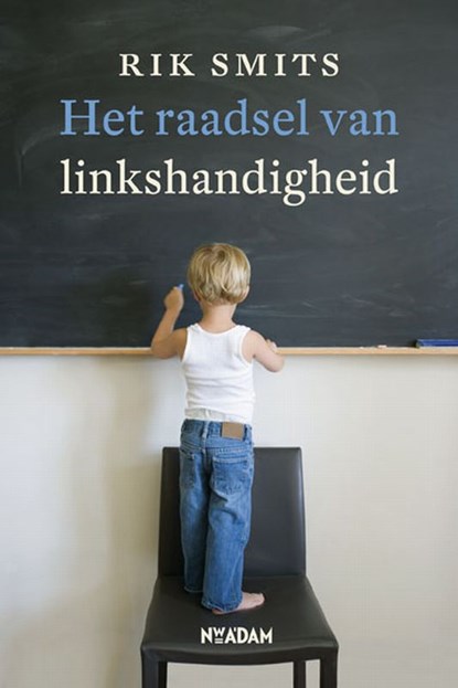Het raadsel van linkshandigheid, Rik Smits & Ariela Legman ; Ariëla Legman - Paperback - 9789046807446