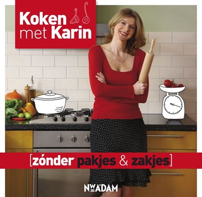 Zonder pakjes & zakjes, Karin Luiten - Gebonden - 9789046807866