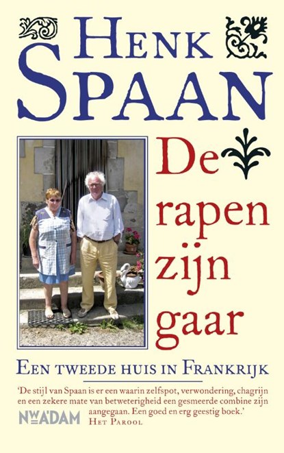 De rapen zijn gaar, Henk Spaan - Paperback - 9789046808122