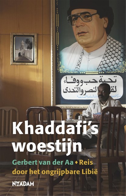 Khaddafi's woestijn, Gerbert van der Aa - Ebook - 9789046808313