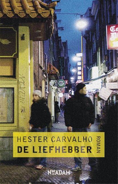 De liefhebber, Hester Carvalho - Ebook - 9789046808412