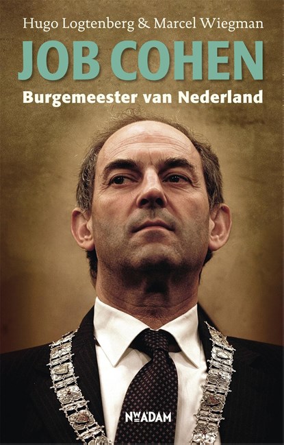 Job Cohen, Hugo Logtenberg ; Marcel Wiegman - Ebook - 9789046808481