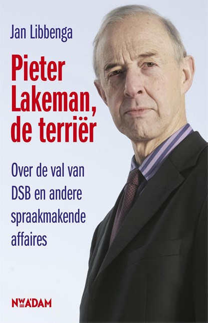 Pieter Lakeman, de terriër, Jan Libbenga - Ebook - 9789046808498
