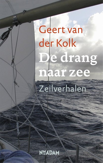 De drang naar zee, Geert van der Kolk - Ebook - 9789046808658