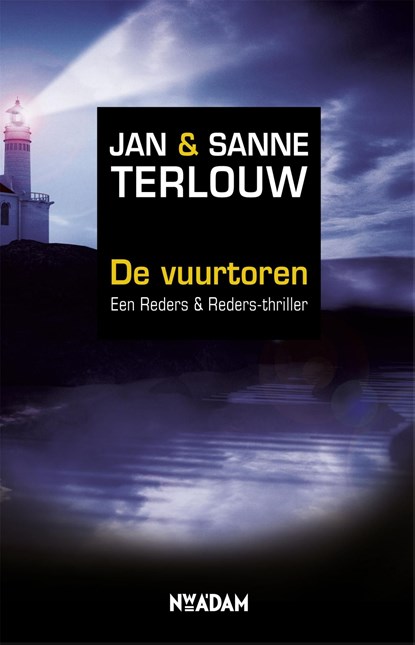 De vuurtoren, Jan Terlouw ; Sanne Terlouw - Ebook - 9789046808702