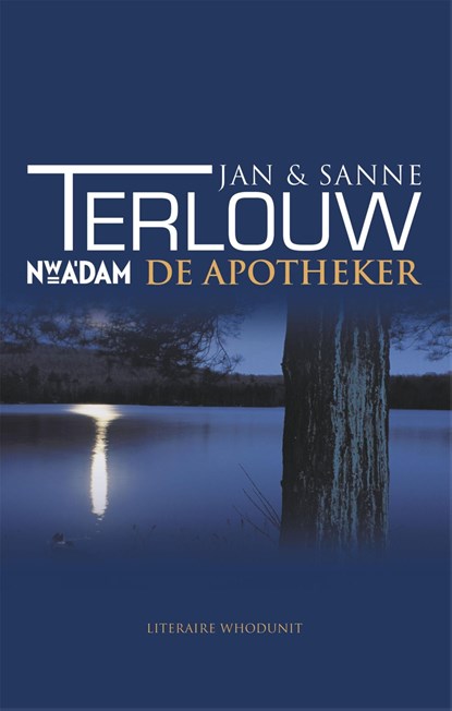 De apotheker, Jan Terlouw ; Sanne Terlouw - Ebook - 9789046808719