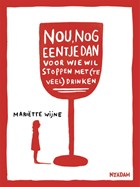 Nou, nog eentje dan | Mariëtte Wijne | 