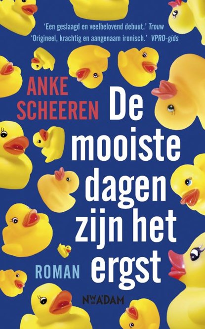 De mooiste dagen zijn het ergst, Anke Scheeren - Paperback - 9789046808870