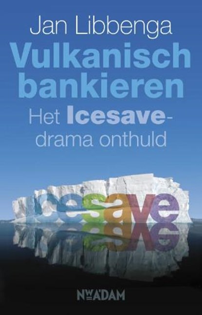 Vulkanisch bankieren, LIBBENGA, Jan - Paperback - 9789046809068