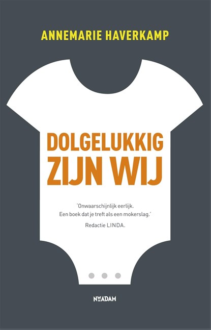 Dolgelukkig zijn wij, Annemarie Haverkamp - Ebook - 9789046809549