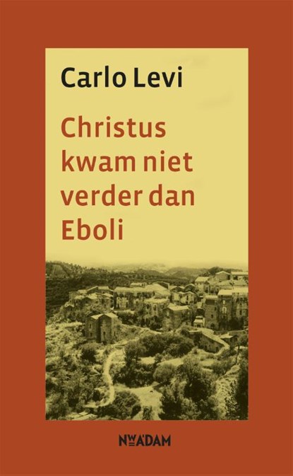 Christus kwam niet verder dan Eboli, Carlo Levi - Paperback - 9789046809990