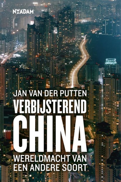 Verbijsterend China, Jan van der Putten - Paperback - 9789046810224