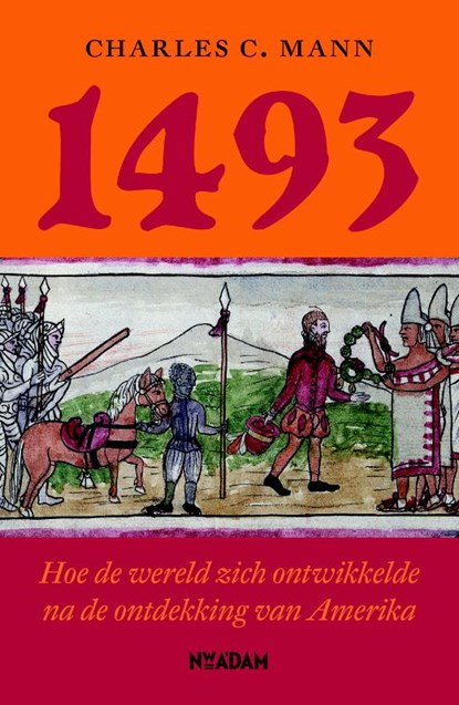 1493, Charles C. Mann & Henrieke Korten - Paperback - 9789046810347