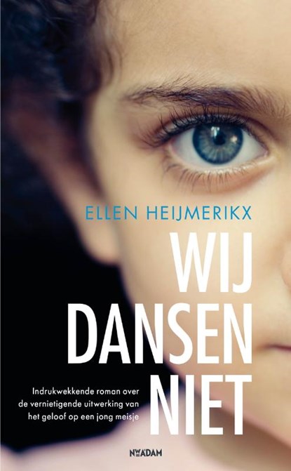 Wij dansen niet, Ellen Heijmerikx - Paperback - 9789046810590
