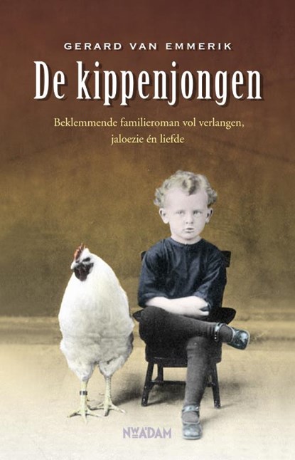 De kippenjongen, Gerard van Emmerik - Paperback - 9789046810613