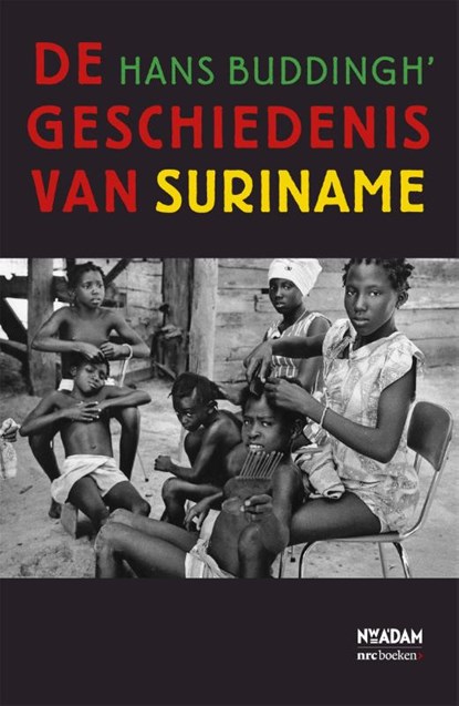 De geschiedenis van Suriname, Hans Buddingh' - Paperback - 9789046811030