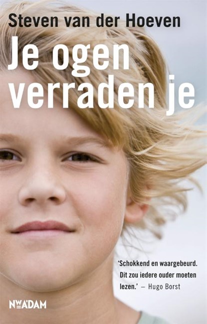 Je ogen verraden je, Steven van der Hoeven - Paperback - 9789046811504