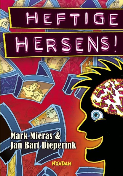 Heftige hersens!, Mark Mieras ; Jan Bart Dieperink - Paperback - 9789046811849