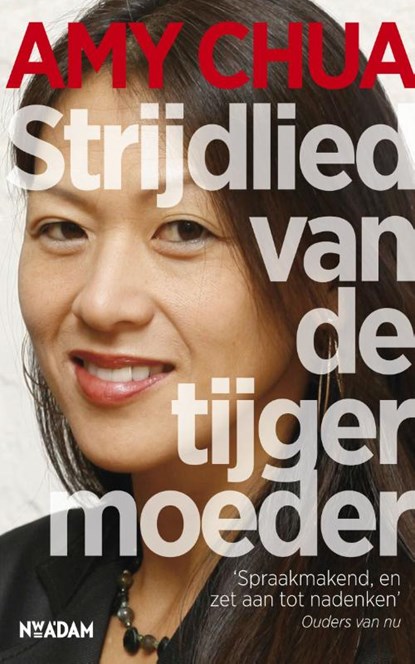 Strijdlied van de tijgermoeder, Amy Chua - Paperback - 9789046812396
