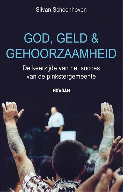 God, geld en gehoorzaamheid, Silvan Schoonhoven - Ebook - 9789046812723