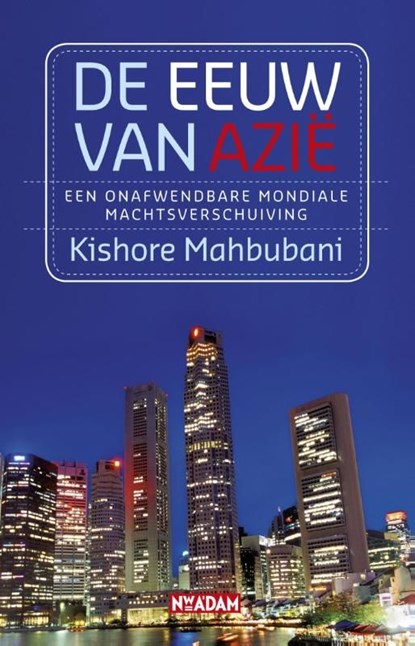 De eeuw van Azië, Kishore Mahbubani - Ebook - 9789046812747
