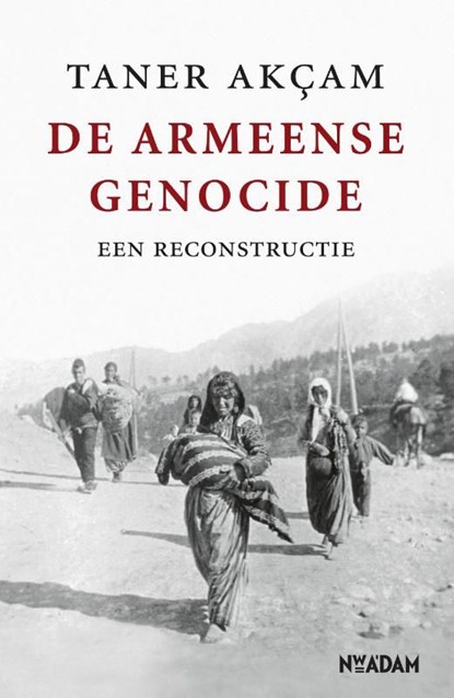 De Armeense Genocide, Taner Akcam - Ebook - 9789046812921