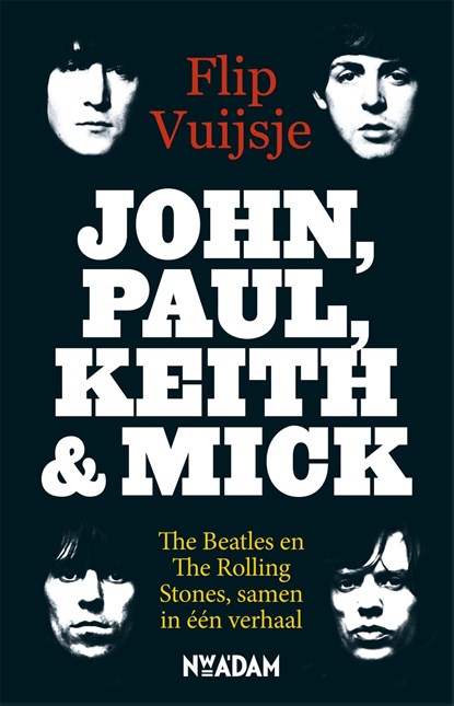 John, Paul, Keith and Mick, Flip Vuijsje - Ebook - 9789046813010