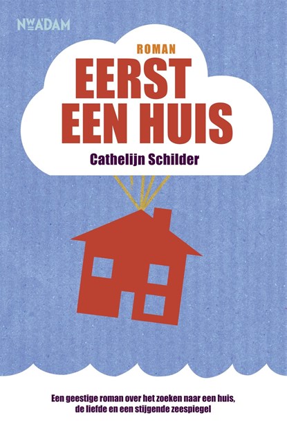 Eerst een huis, Cathelijn Schilder - Ebook - 9789046813096