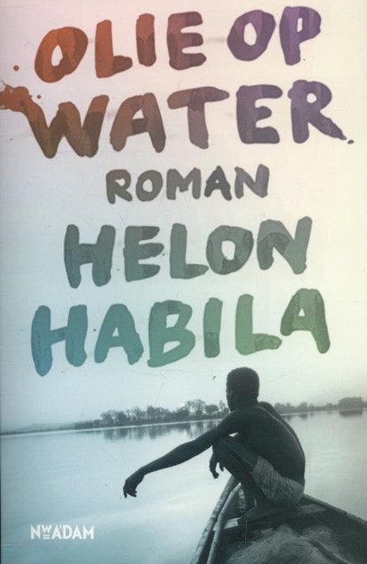 Olie op water, Helon Habila - Paperback - 9789046813379