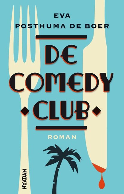 De Comedy Club, POSTHUMA DE BOER, Eva - Paperback - 9789046813546