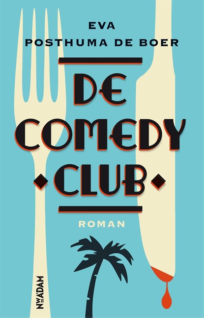 De comedy club, Eva Posthuma de Boer - Ebook - 9789046813553