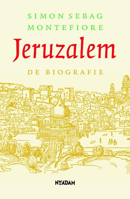 Jeruzalem, Simon Sebag Montefiore - Paperback - 9789046813928