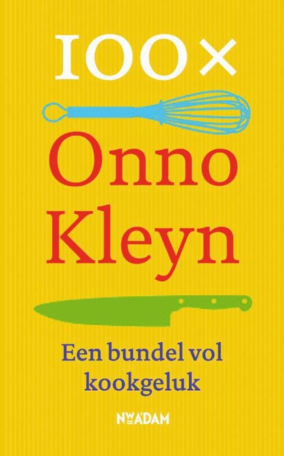 100 x Onno Kleyn, Onno Kleyn ; Onno H. Kleyn - Paperback - 9789046814093