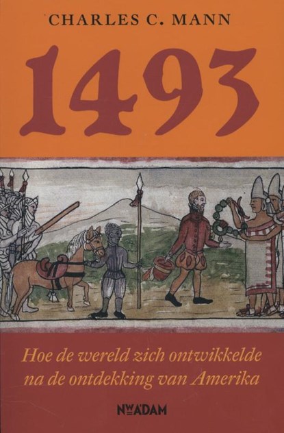 1493, Charles C. Mann - Paperback - 9789046814130