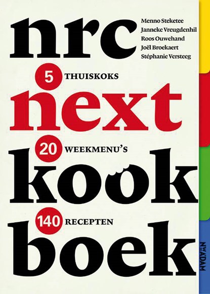 nrc next kookboek, Janneke Vreugdenhil ; Menno Steketee ; Roos Ouwehand ; Stéphanie Versteeg ; Stéphanie  Versteeg ; Joël Broekaert - Paperback - 9789046814147