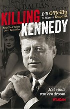 Killing Kennedy | Bill O'Reilly ; Martin Dugard | 