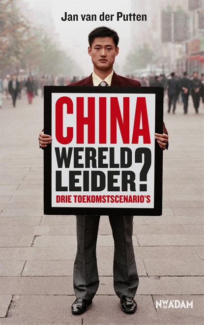 China, wereldleider?, Jan van der Putten - Ebook - 9789046814598