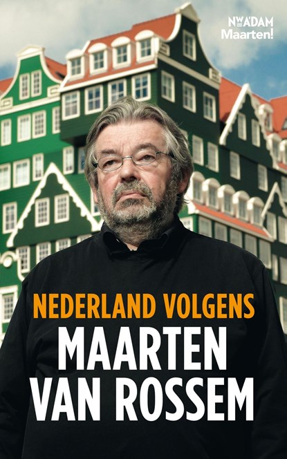 Nederland volgens Maarten van Rossem, Maarten van Rossem - Ebook - 9789046814826