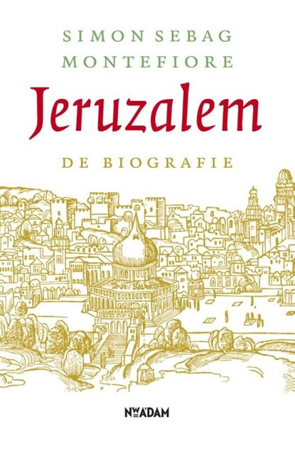 Jeruzalem, Simon Sebag Montefiore - Ebook - 9789046814857