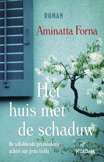 huis met de schaduw, Aminatta Forna - Paperback - 9789046814888