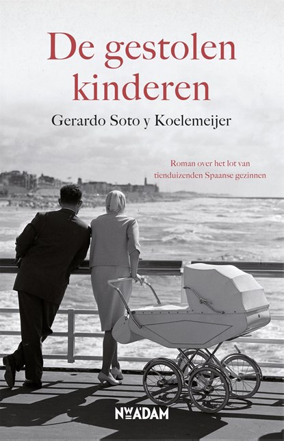 De gestolen kinderen, Gerardo Soto y Koelemeijer - Ebook - 9789046815335