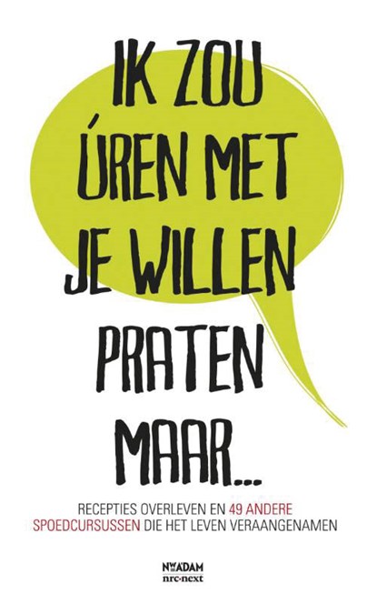 Ik zou uren met je willen praten maar, Jessica van Geel - Paperback - 9789046815588