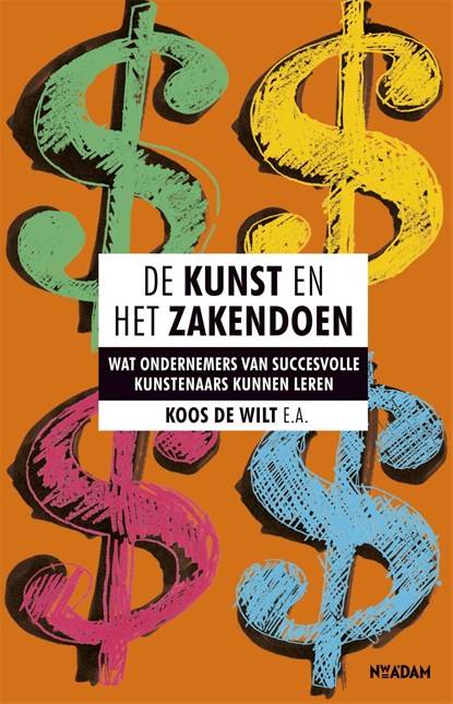 De kunst en het zakendoen, Koos De Wilt - Ebook - 9789046815625