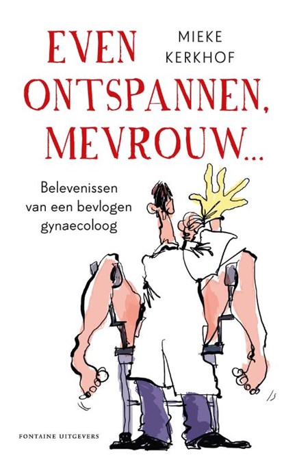 Even ontspannen, mevrouw, Mieke Kerkhof - Paperback - 9789046816486