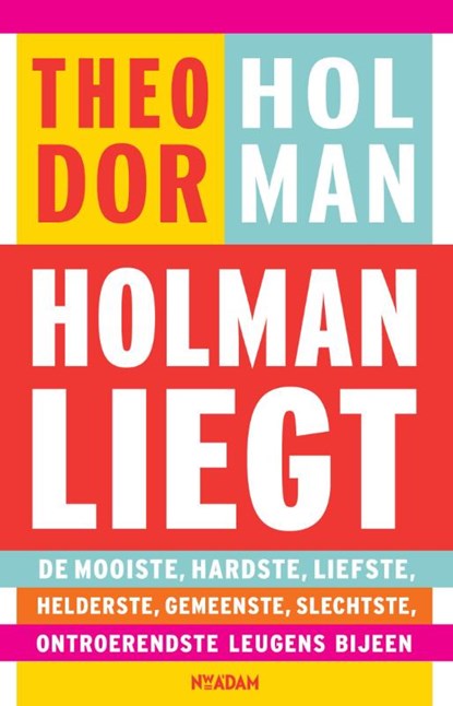 Holman liegt, Theodor Holman - Paperback - 9789046816707