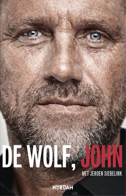De Wolf, John, John de Wolf ; Jeroen Siebelink - Ebook - 9789046816875