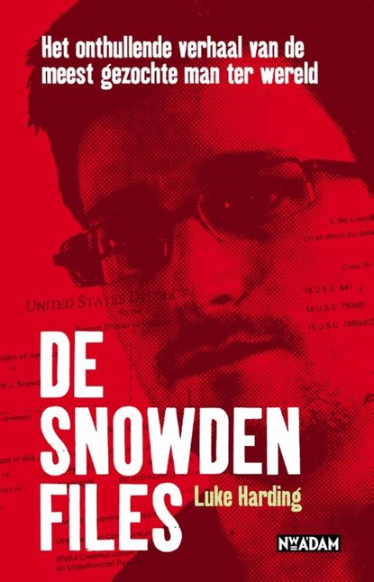 The snowden files, Luke Harding - Paperback - 9789046817025