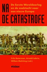 Na de catastrofe - Frits Boterman ; Willem Melching ; Arnold Labrie - 9789046817063