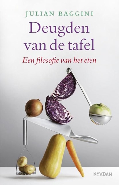 De deugden van de tafel, Julian Baggini - Ebook - 9789046817155